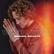 Michael Schulte-With You