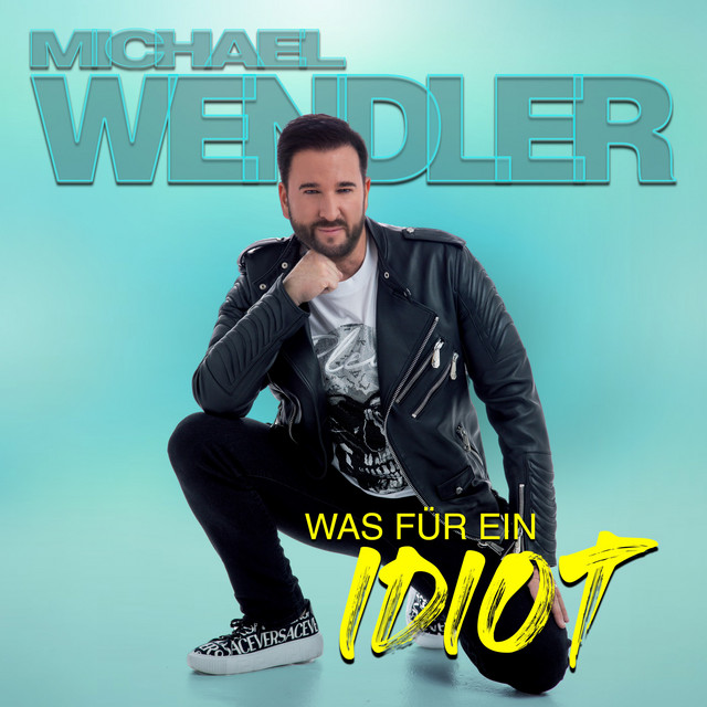 Michael Wendler – Was für ein Idiot