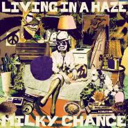 Milky Chance-Living In A Haze