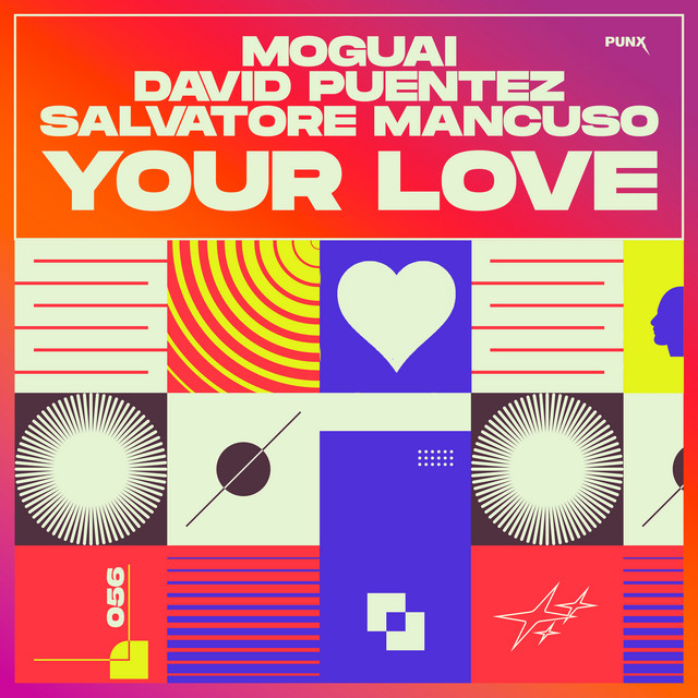 Moguai, David Puentez & Salvatore Mancuso – Your Love
