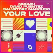 Moguai, David Puentez & Salvatore Mancuso-Your Love