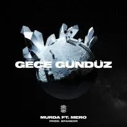 Murda feat. MERO-Gece Gündüz