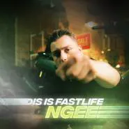 NGEE-DIS IS FASTLIFE