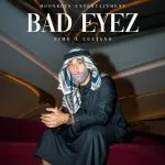 Nimo & Luciano – BAD EYEZ
