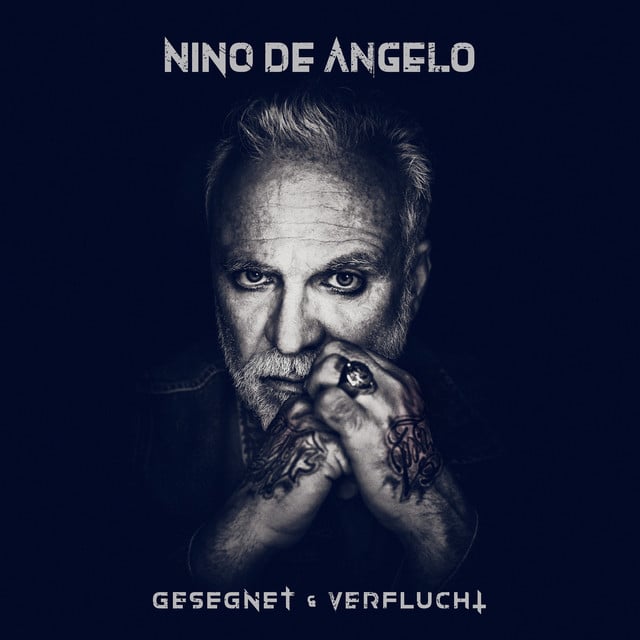 Nino De Angelo – Gesegnet und Verflucht