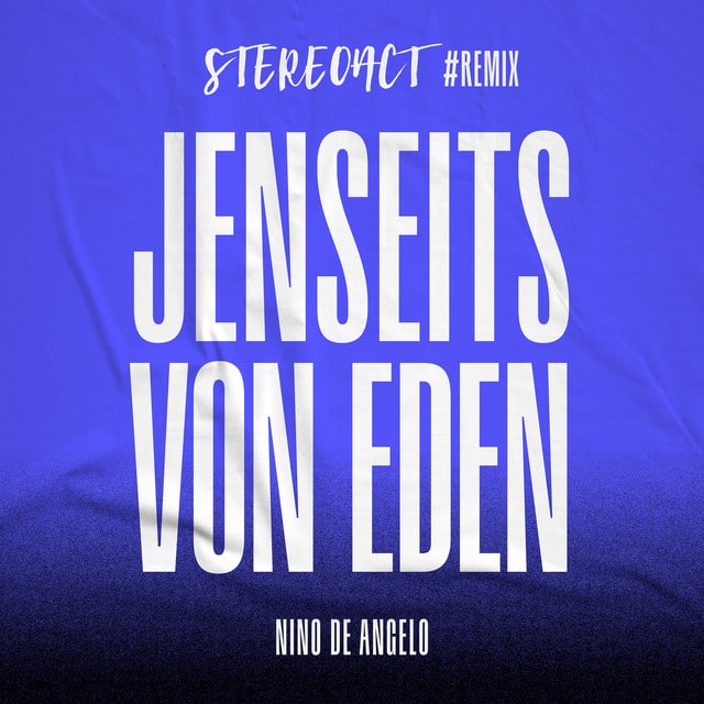 SONG | Nino De Angelo – Jenseits von Eden (© Universal / Koch) Nino De Angelo – Jenseits von Eden