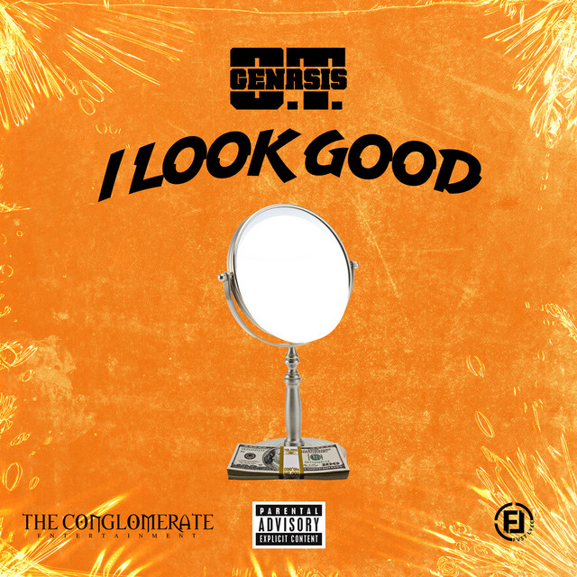 O.T. Genasis – I Look Good