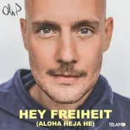 Oli.P-Hey Freiheit (Aloha Heja He)