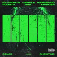 PA Sports & Jamule & Kianush feat. HAMZO 500 & FOURTY & RUA-Squad X Showtime