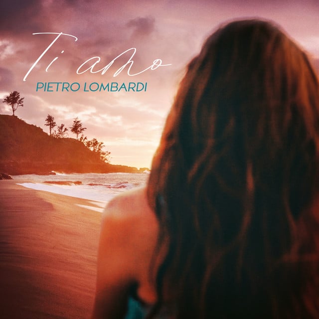 Pietro Lombardi – Ti Amo