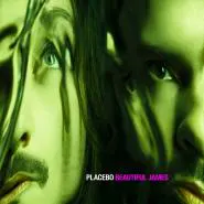 Placebo-Beautiful James