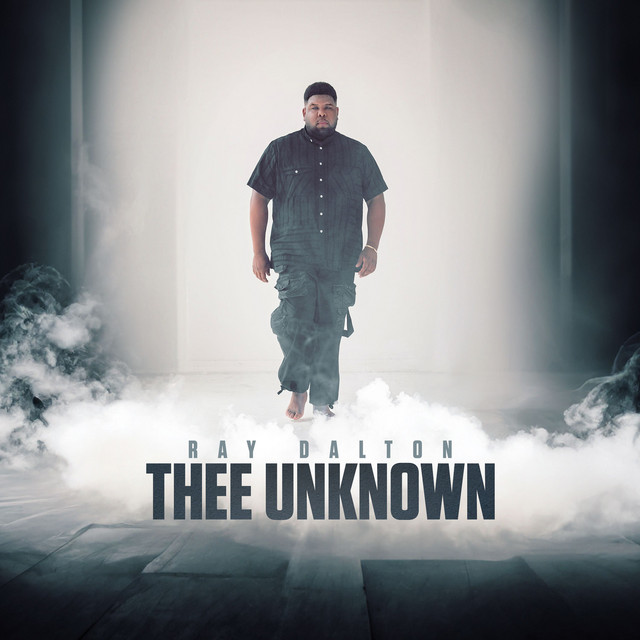 Ray Dalton – Thee Unknown