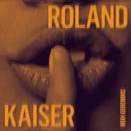 Roland Kaiser-Mein Geheimnis