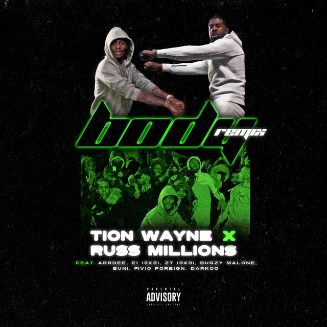 SONG | Russ Millions x Tion Wayne – Body (© Warner / Atlantic) Russ Millions x Tion Wayne – Body