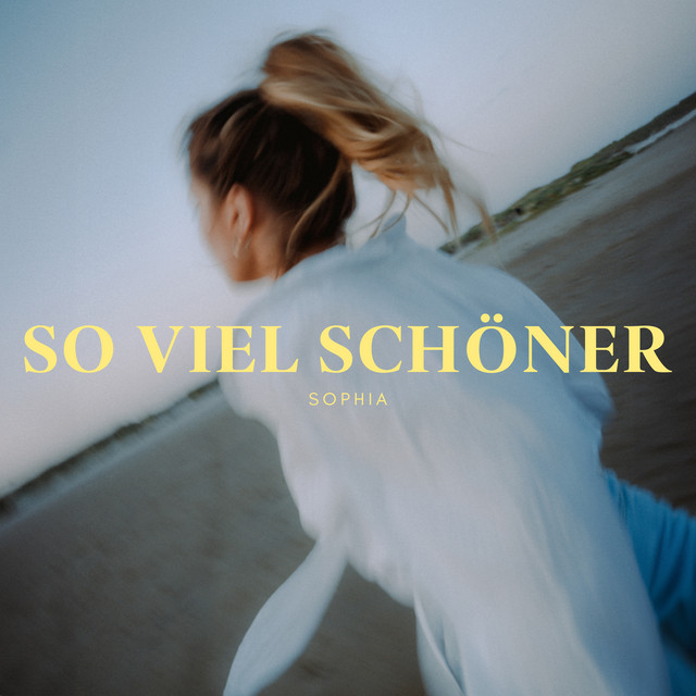 SOPHIA – So viel schöner