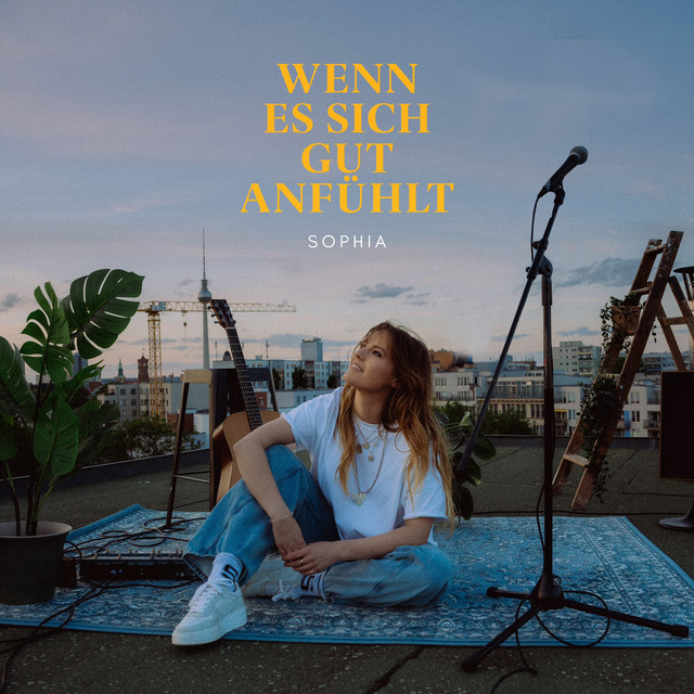SOPHIA – Wenn es sich gut anfühlt