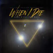 Samra & Anonym & Bojan-WHEN I DIE