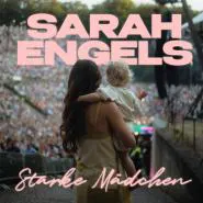 Sarah Engels-Starke Mädchen