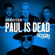 Scooter & Timmy Trumpet-Paul Is Dead