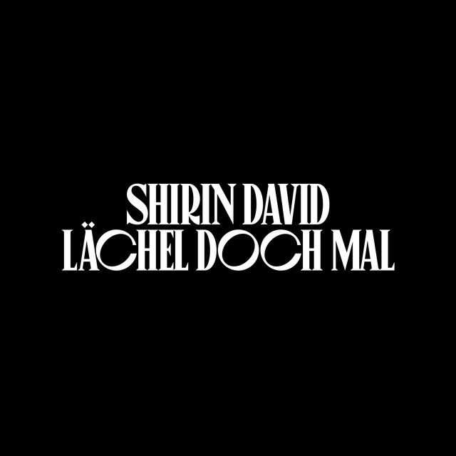 Shirin David – Lächel Doch Mal