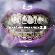 Sira & Ufo361-Scheiß auf eure Party 2.0