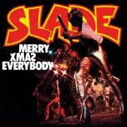 Slade-Merry Xmas Everybody