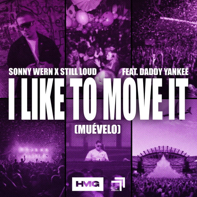 Sonny Wern & Still Loud feat. Daddy Yankee – I Like to Move It (Muévelo)
