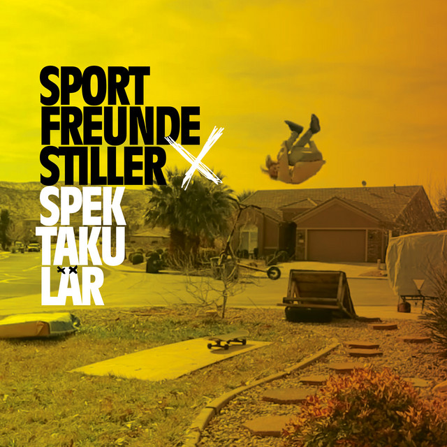 Sportfreunde Stiller – Spektakulär