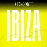 SONG | Stereoact – Ibiza (© Universal / Electrola) Stereoact – Ibiza