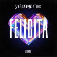 Stereoact & Al Bano-Felicità