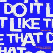 TOMORROW X TOGETHER & Jonas Brothers-Do It Like That