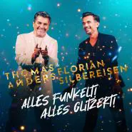 Thomas Anders & Florian Silbereisen-Alles funkelt! Alles glitzert!