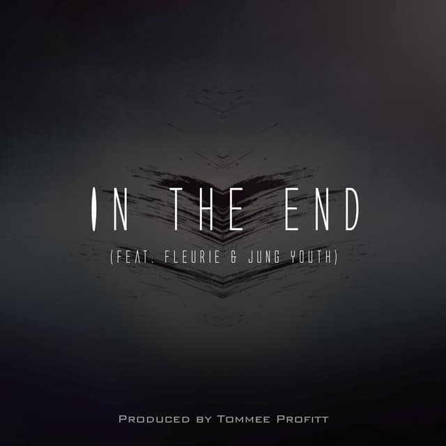 Tommee Profitt feat. Fleurie & Jung Youth – In The End
