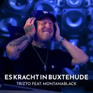 Trizto feat. Montanablack-Es kracht in Buxtehude