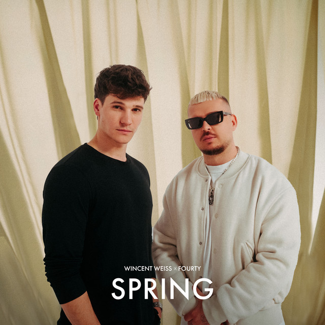 Wincent Weiss & FOURTY – Spring