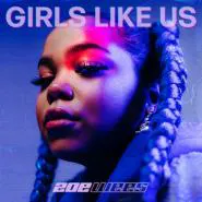 Zoe Wees-Girls Like Us