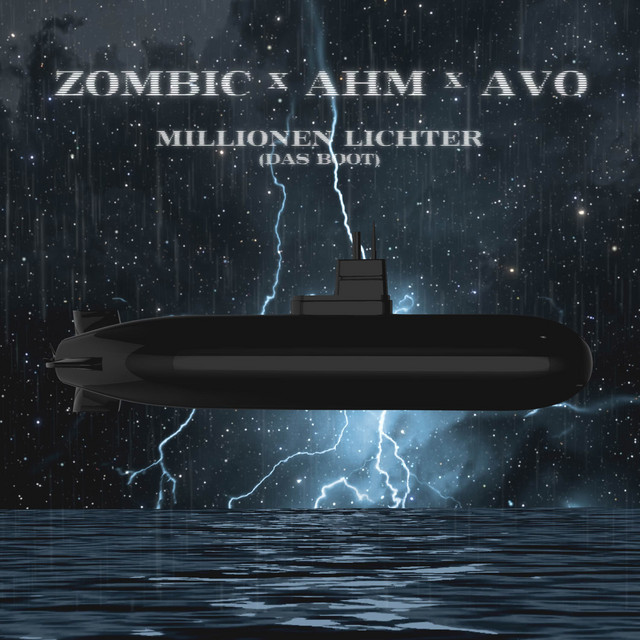Zombic x AHM x AVO – Millionen Lichter (Das Boot)