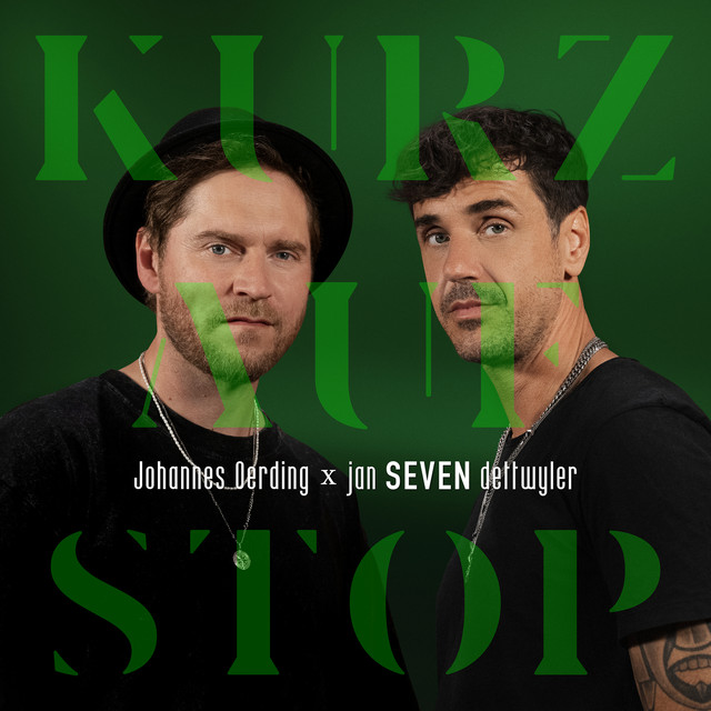 jan SEVEN dettwyler x Johannes Oerding – Kurz auf Stop