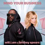 will.i.am & Britney Spears-MIND YOUR BUSINESS