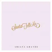 Ariana Grande-Santa Tell Me