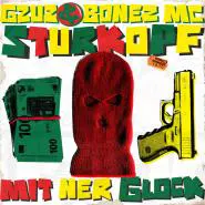 Bonez MC & Gzuz-Sturkopf (mit ner Glock)
