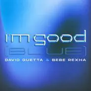 David Guetta & Bebe Rexha-I'm Good (Blue