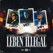 Farid Bang, CAPO & Bobby Vandamme-LEBEN ILLEGAL