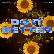 Felix Jaehn feat. Zoe Wees-Do It Better