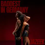 Jazeek-Baddest in Germany