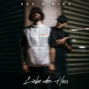 KEZ & Nimo-Liebe oder Hass