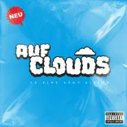 187 Strassenbande & LX-Auf Clouds