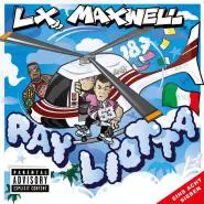 LX & Maxwell-Ray Liotta