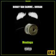 MADE, Bobby Vandamme & DORIAN-Moulaga