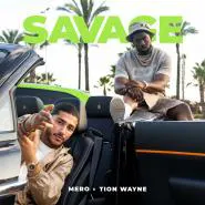 MERO & Tion Wayne-Savage